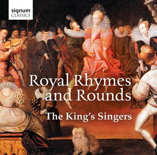 signum CLASSICS

Royal Rhymes and Rounds

The King's Singers