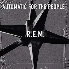 R.E.M. - Automatic For The People (25th Anniversary) - VINYL LP