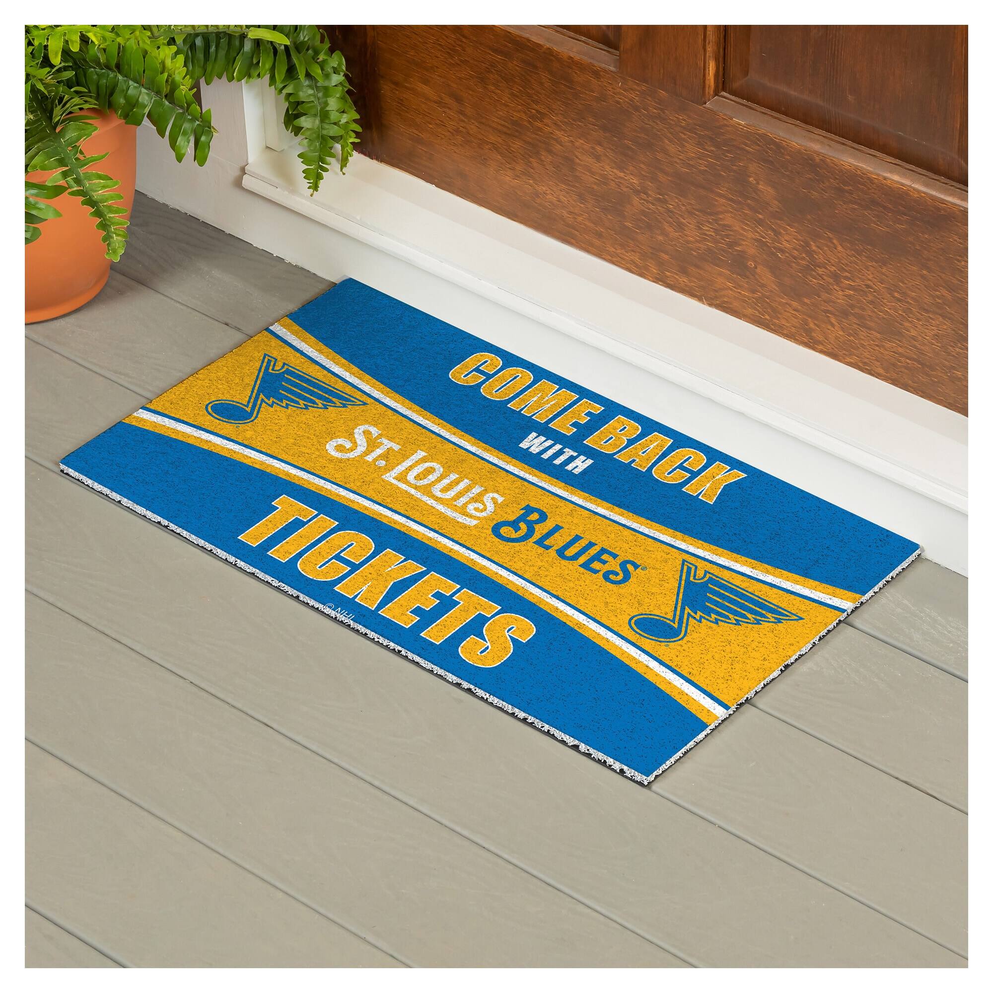 COME BACK WITH TICKETS  
ST. LOUIS BLUES