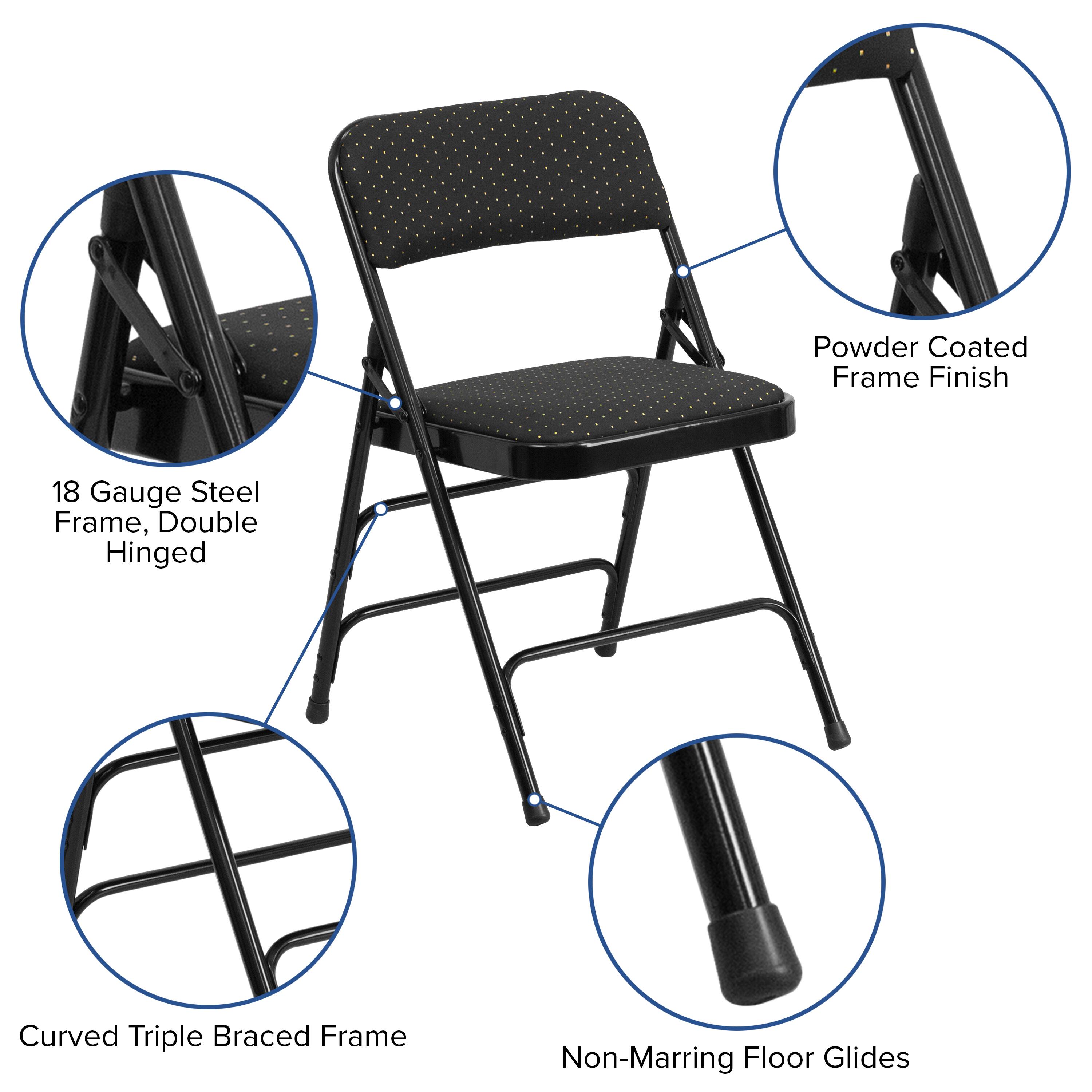 Powder Coated Frame Finish  
18 Gauge Steel Frame, Double Hinged  
Curved Triple Braced Frame  
Non-Marring Floor Glides