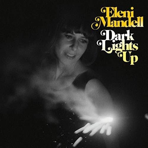 Eleni Mandell - Dark Lights Up   - COMPACT DISCS [CD] price history on PriceWatchPro