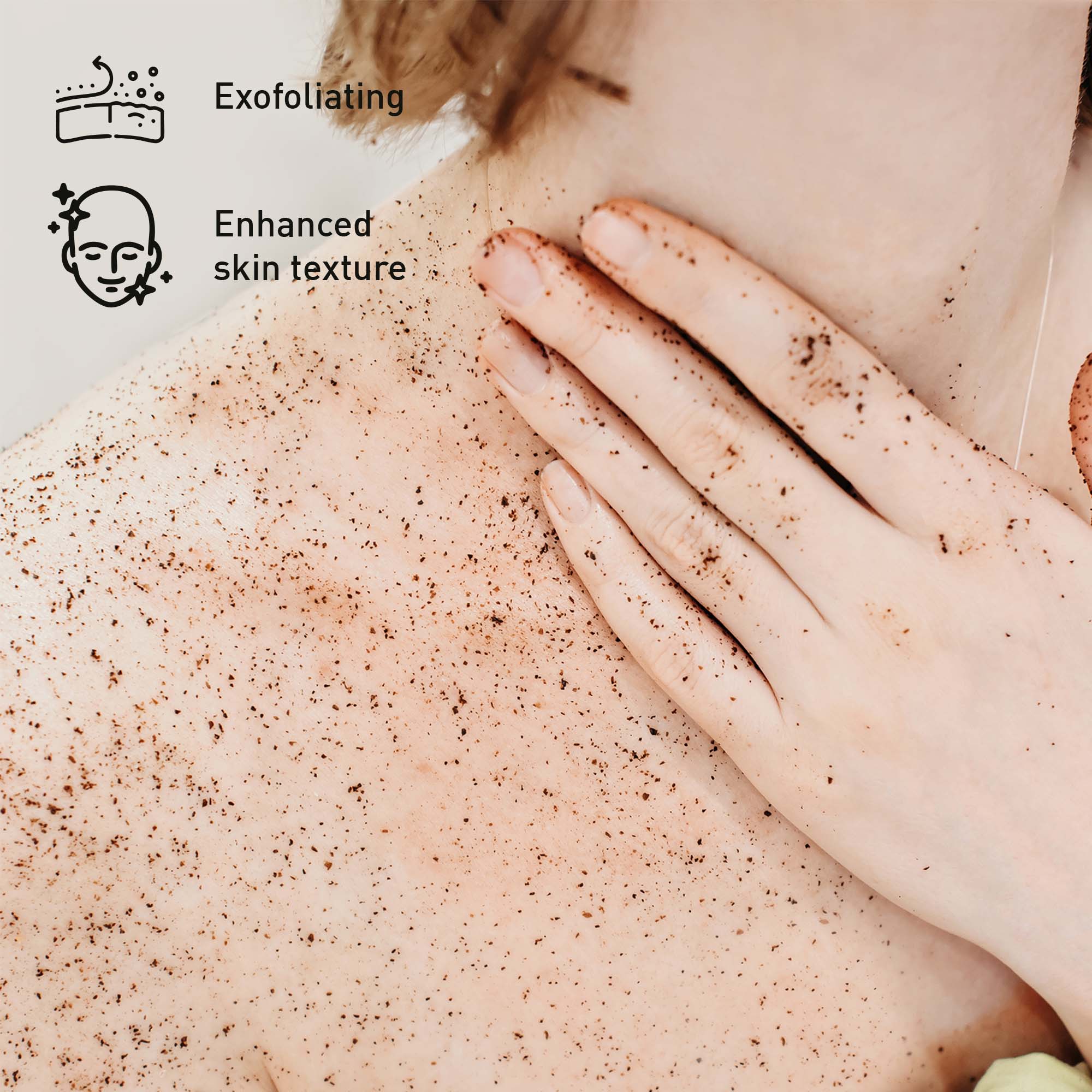 Exfoliating, Enhanced skin texture