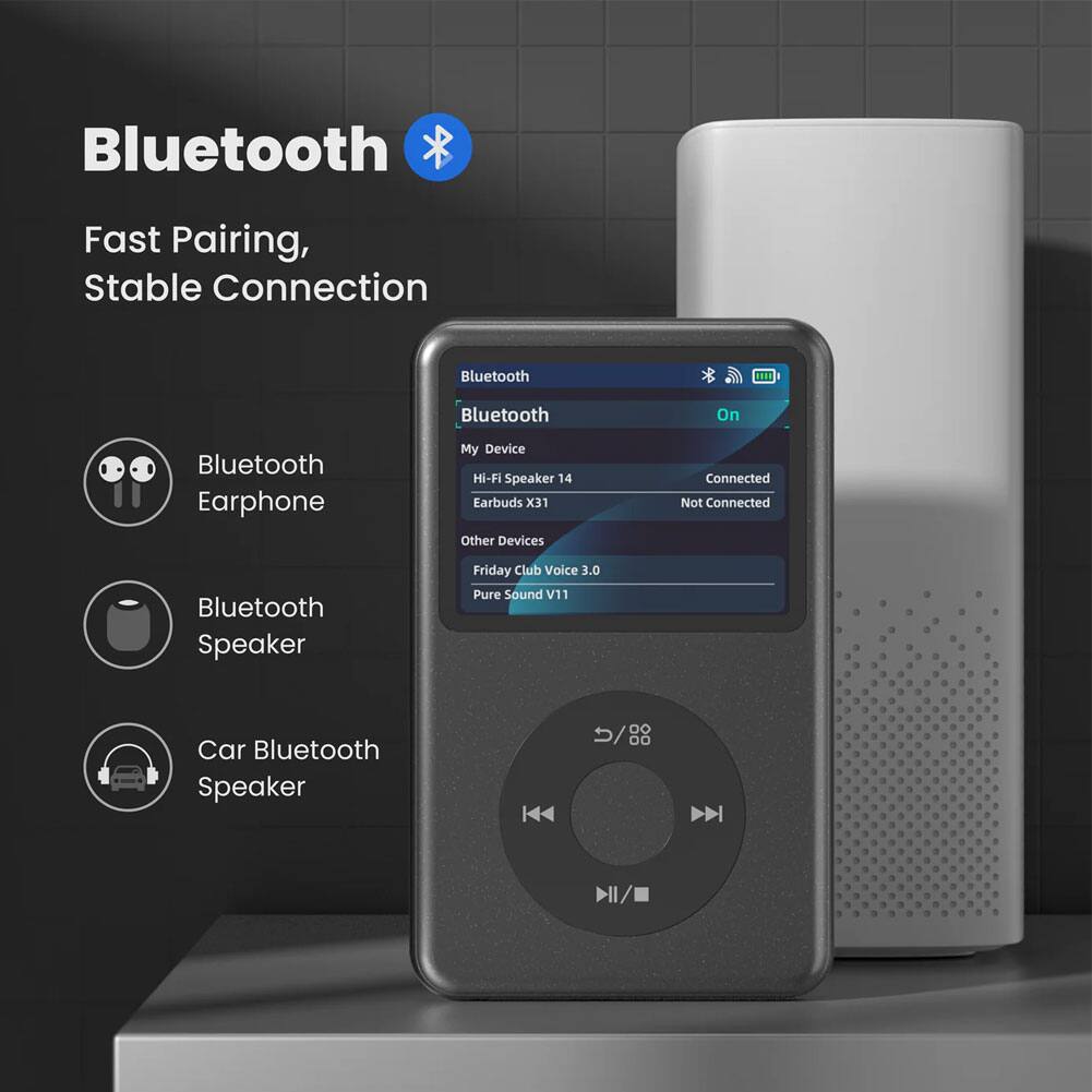 Bluetooth  
Fast Pairing, Stable Connection  

Bluetooth  
Bluetooth  
On  

Bluetooth Earphone  
My Device Hi-Fi Speaker 14 Earbuds X31  
Other Devices Not Connected  

Bluetooth Speaker  
Friday Club Voice 3.0 Pure Sound V11  

Car Bluetooth Speaker