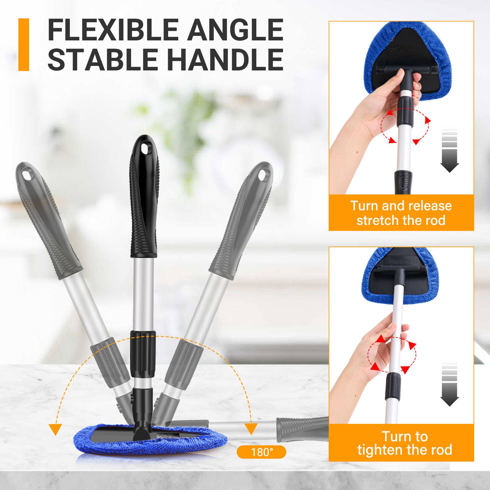 FLEXIBLE ANGLE  
STABLE HANDLE  

Turn and release stretch the rod  

Turn to tighten the rod  

180°
