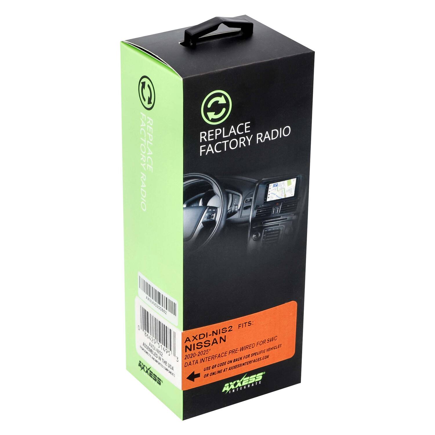 REPLACE FACTORY RADIO

AXDI-NIS2 FITS: 8429514 86429 NISSAN FOR SWC MRNNG KS 51495 PRE-WIRED VENIGLET 3 EOL 2020-2025* FOR NN THE DATA INTERFACE DR AXKESSINTERIACES.COM BACK ULA o4 cont uEE 4 AXXESS oR ORLANY EEAAN