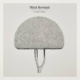 Mitch Rowland - Come June - VINYL LP