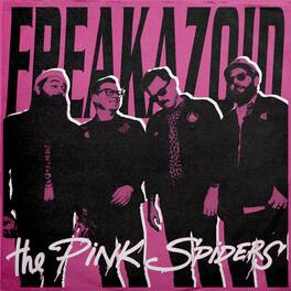 The Pink Spiders - Freakazoid - VINYL LP