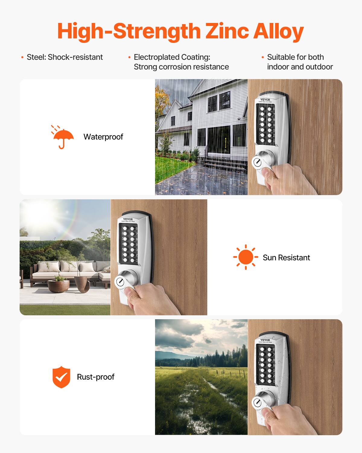 High-Strength Zinc Alloy  
- Steel: Shock-resistant  
- Electroplated Coating: Strong corrosion resistance  
- Suitable for both indoor and outdoor  

Waterproof  
Sun Resistant  
Rust-proof