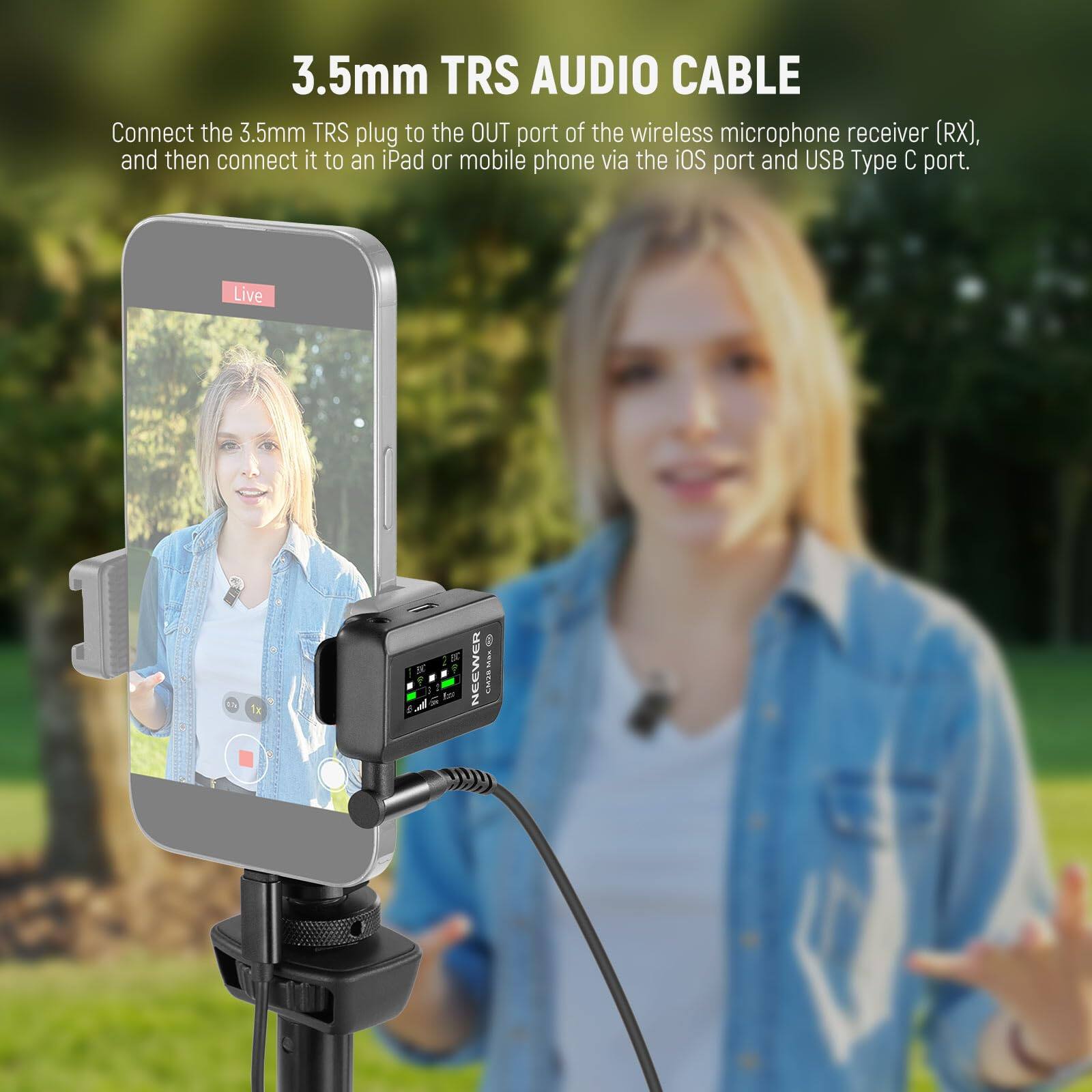 3.5mm TRS AUDIO CABLE

Connect the 3.5mm TRS plug to the OUT port of the wireless microphone receiver (RX), and then connect it to an iPad or mobile phone via the iOS port and USB Type C port.