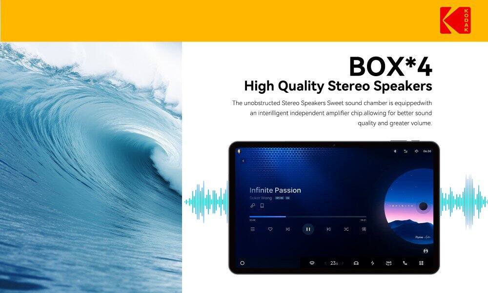 KODAK BOX*4 High Quality Stereo Speakers

The unobstructed Stereo Speakers Sweet sound chamber is equipped with an intelligent independent amplifier chip, allowing for better sound quality and greater volume.

00:30 Infinite Passion - Suker Wong - K Fime 23.0
