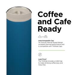 Coffee and Cafe Ready

Interchangeable Cap
TK Closure internal thread design increases thermal performance and is compatible with TKWide Caps

Leak Proof
The TKWide includes a Cafe Cap to make drinking coffee easy and mess-free