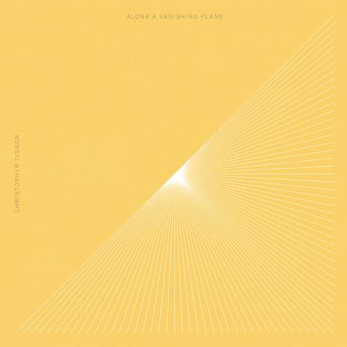 Christopher Tignor - Along a Vanishing Plane - VINYL LP