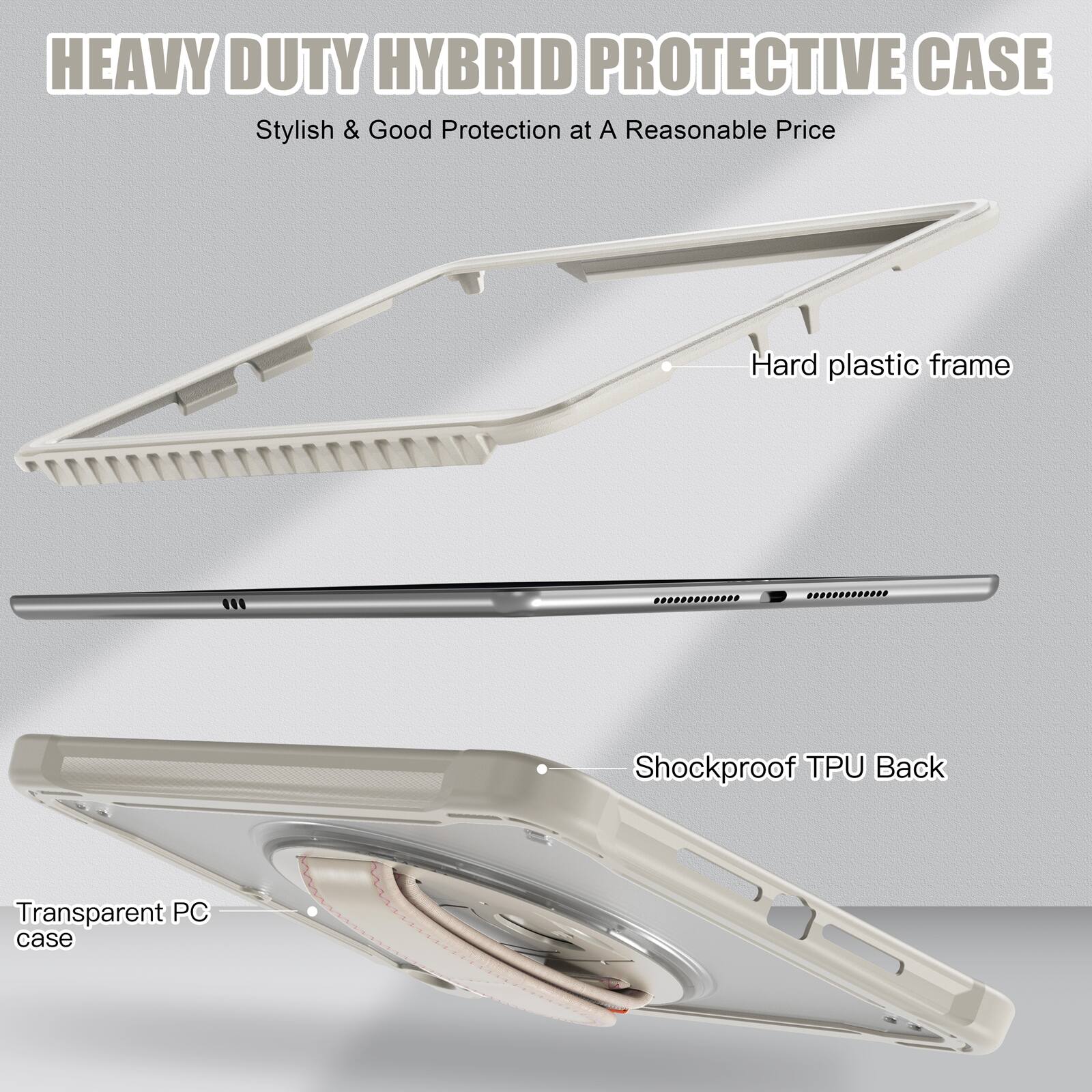 HEAVY DUTY HYBRID PROTECTIVE CASE  
Stylish & Good Protection at A Reasonable Price  
Hard plastic frame  
Shockproof TPU Back  
Transparent PC case