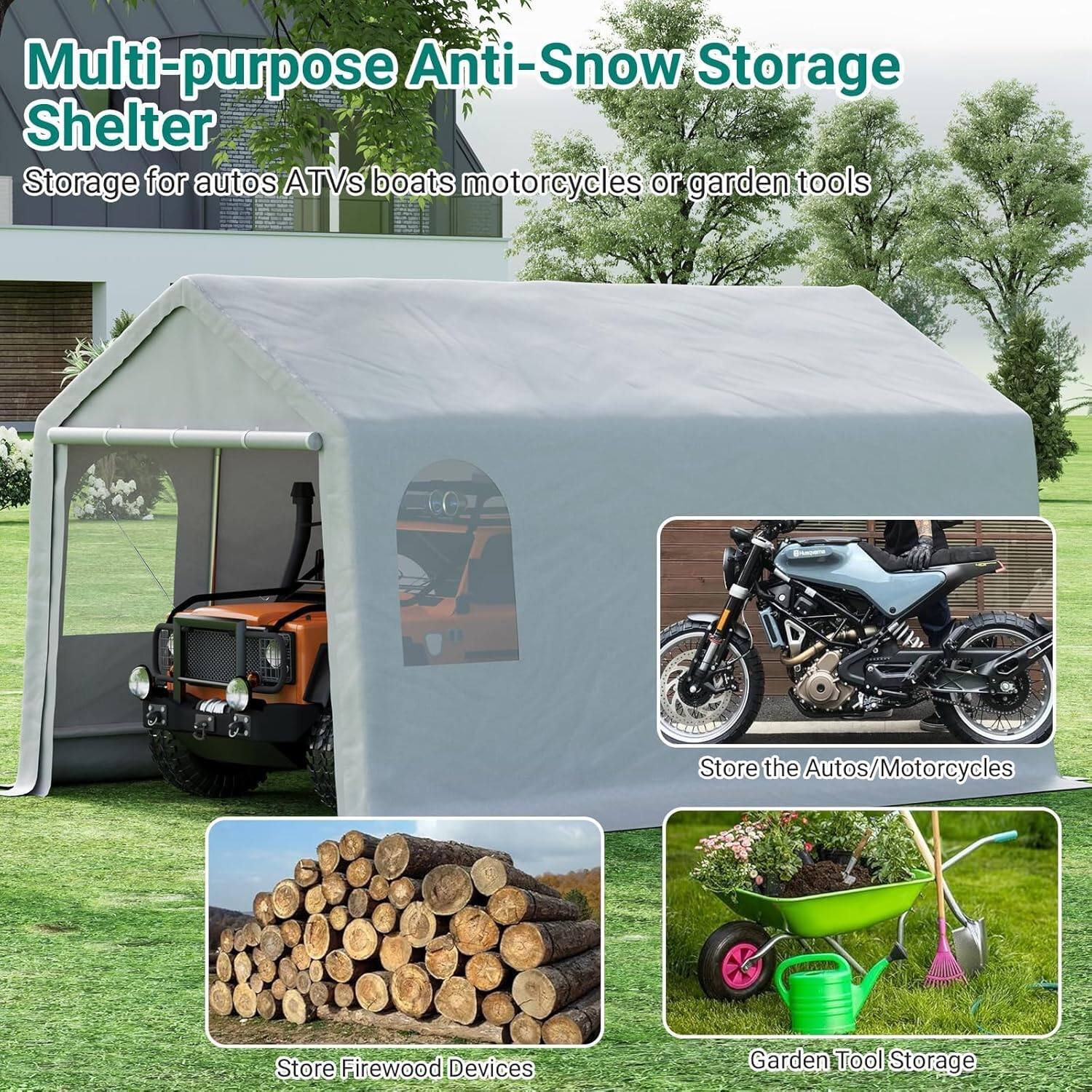 Multi-purpose Anti-Snow Storage Shelter  
Storage for autos, ATVs, boats, motorcycles, or garden tools  

- Store the Autos/Motorcycles  
- Store Firewood Devices  
- Garden Tool Storage