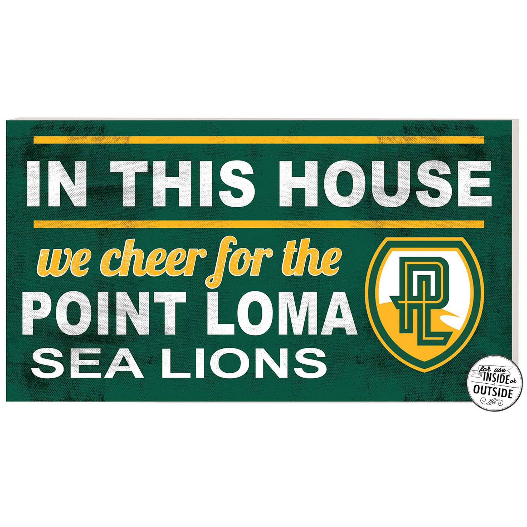 Green Point Loma Sea Lions 11'' x 20'' Indoor/Outdoor In This House Sign