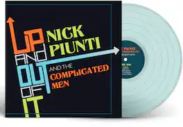 Nick Piunti - Up And Out Of It - VINYL LP