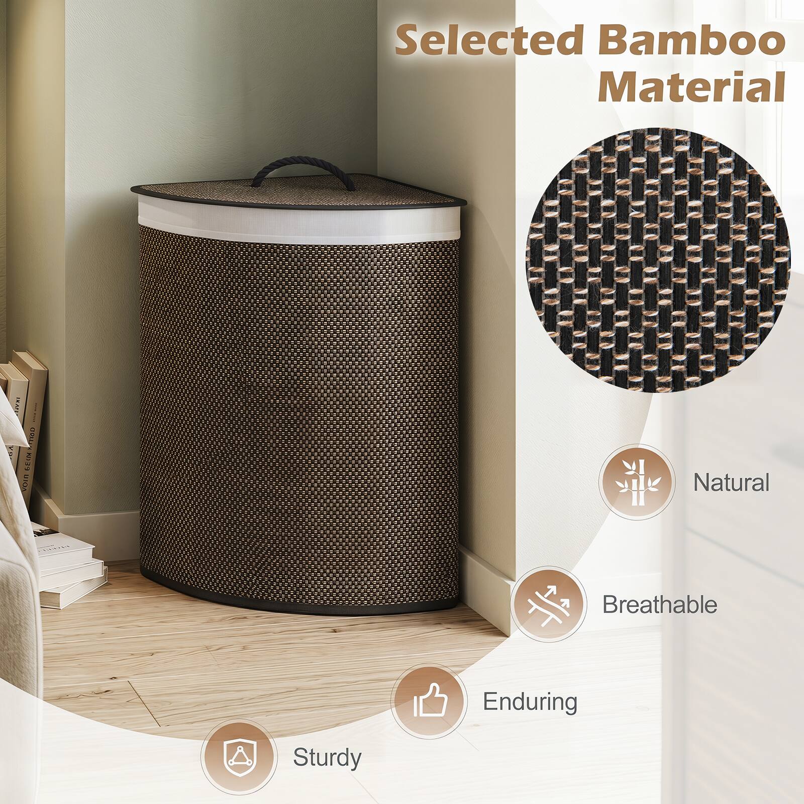 Selected Bamboo Material

Natural
Breathable
Enduring
Sturdy