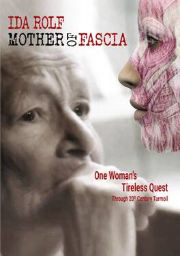 Ida Rolf: Mother Of Fascia - DVD