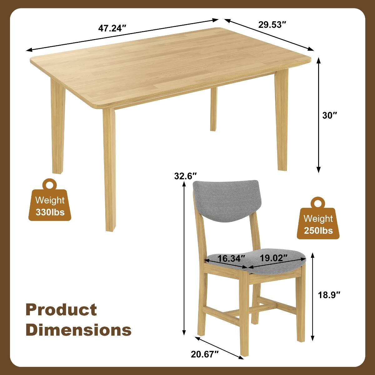 47.24"  
29.53"  
30"  
32.6"  
Weight 330lbs  
Weight 250lbs  
16.34" 19.02"  
Product Dimensions  
18.9"  
20.67"