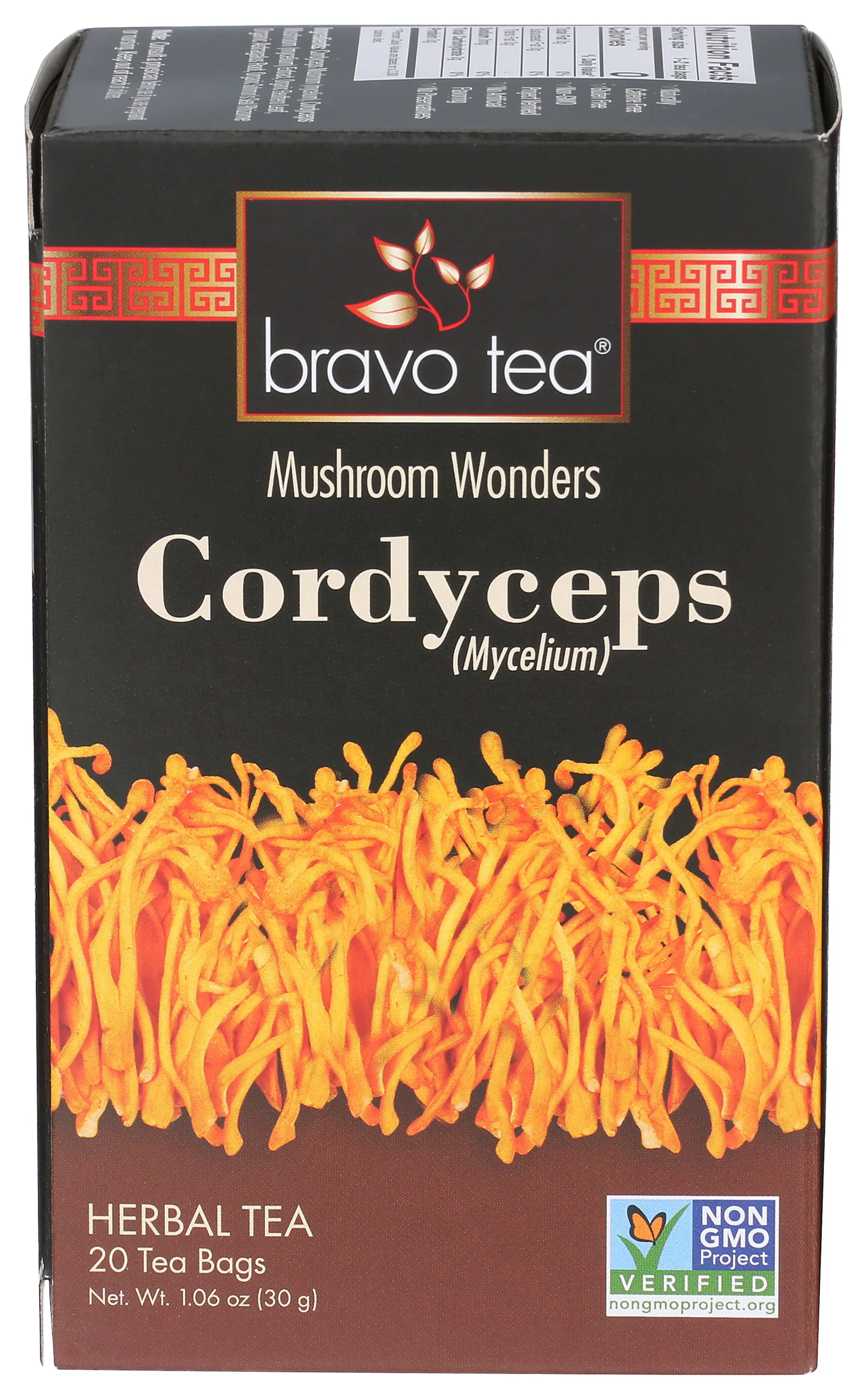 bravo tea  
Mushroom Wonders  
Cordyceps (Mycelium)  

HERBAL TEA  
20 Tea Bags  
Net. Wt. 1.06 oz (30 g)  

NON GMO Project VERIFIED  
nongmoproject.org