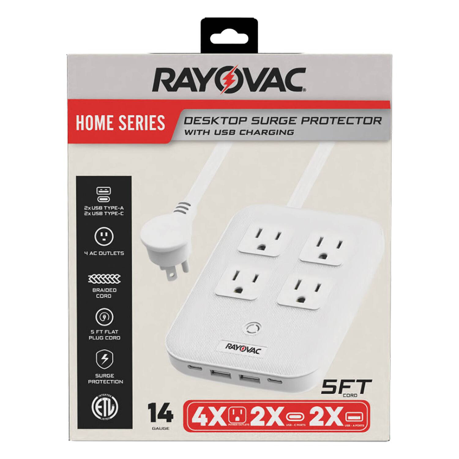 RAYOVAC HOME SERIES DESKTOP SURGE PROTECTOR WITH USB CHARGING  
- 2x USB TYPE-A  
- 2x USB TYPE-C  
- 4 AC OUTLETS  
- BRAIDED CORO  
- 5 FT FLAT PLUG CORO  
- 4X SURGE PROTECTION  
- ETL  
- 14 GAUGE  
- 2X APORTS