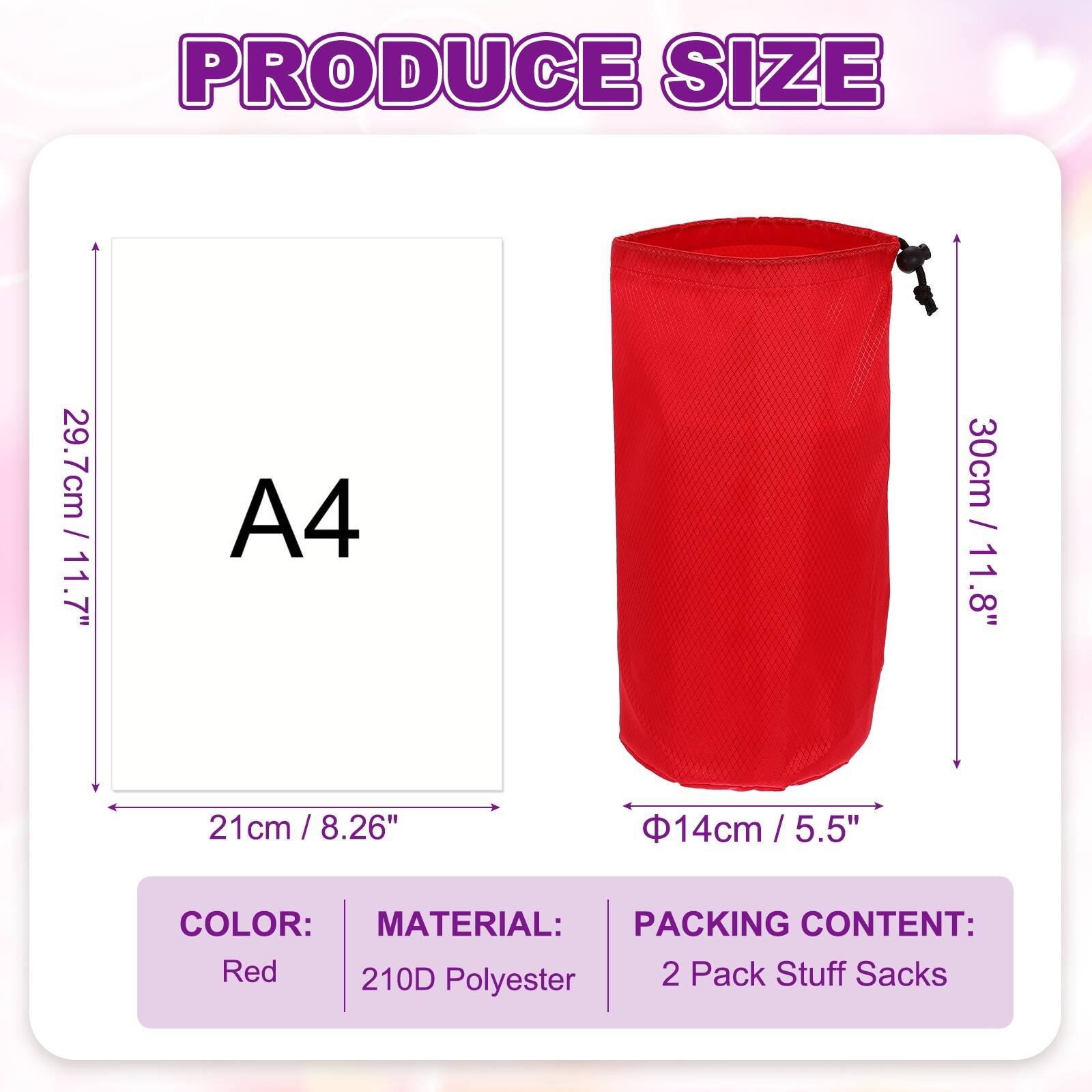 PRODUCE SIZE

- 29.7cm / 11.7"
- 21cm / 8.26"
- 30cm / 11.8"
- 14cm / 5.5"

A4

COLOR: Red

MATERIAL: 210D Polyester

PACKING CONTENT: 2 Pack Stuff Sacks