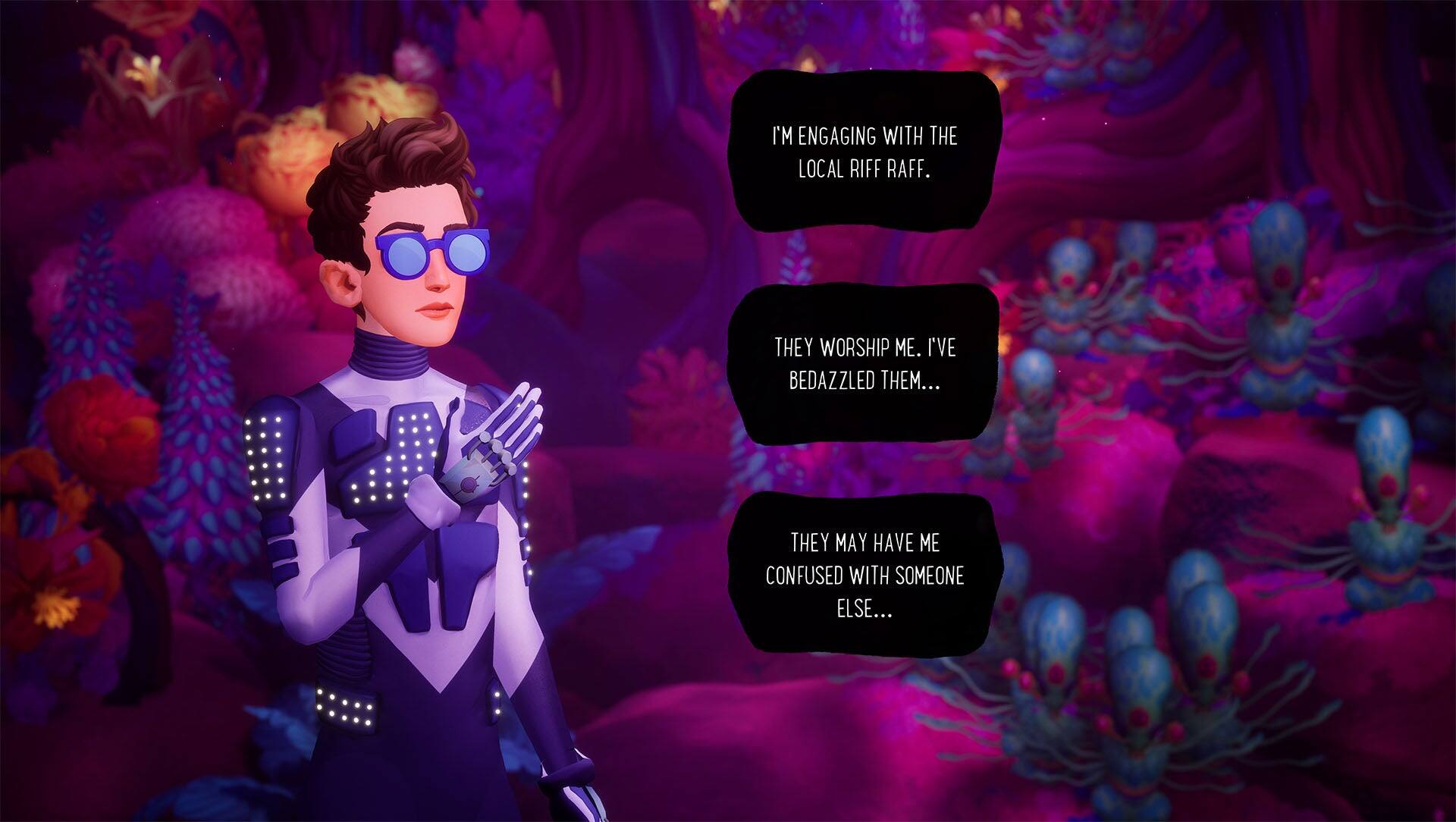 I'm engaging with the local riff raff. They worship me. I've bedazzled them... They may have me confused with someone else...