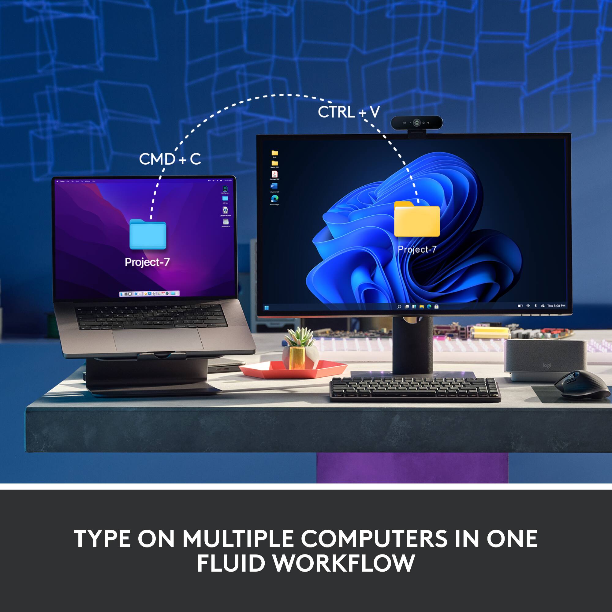 CTRL + V CMD + C

Project-7 Project-7

TYPE ON MULTIPLE COMPUTERS IN ONE FLUID WORKFLOW