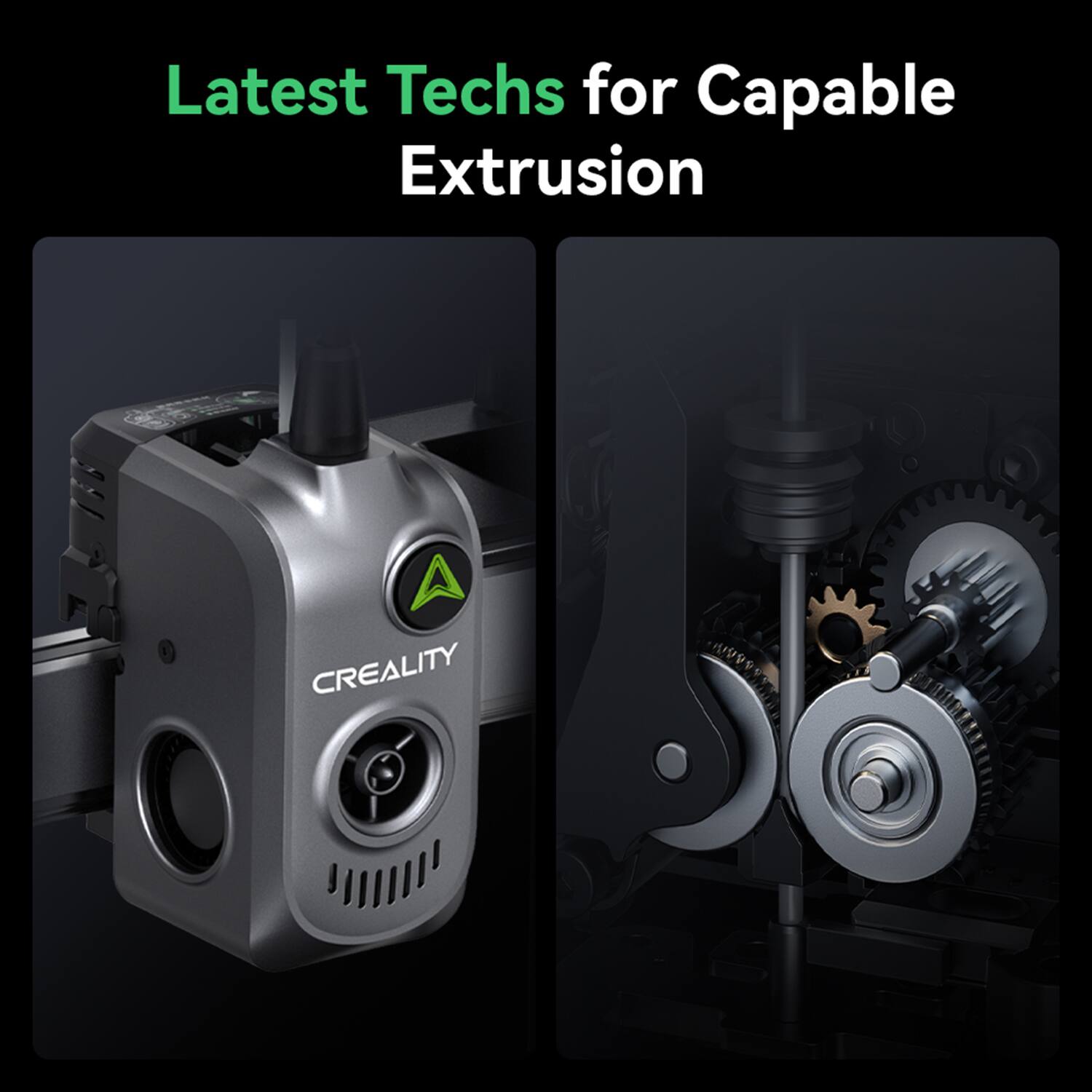 Latest Techs for Capable Extrusion: CREALITY