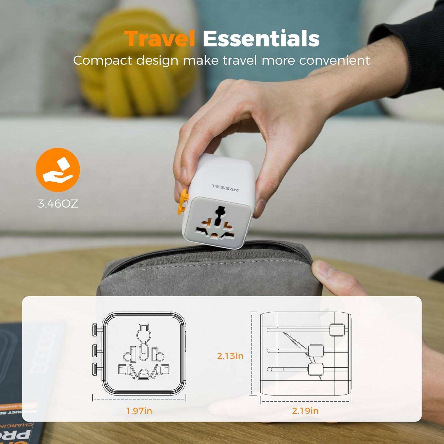 Travel Essentials  
Compact design makes travel more convenient  

3.46OZ  

2.13in  
1.97in  
2.19in