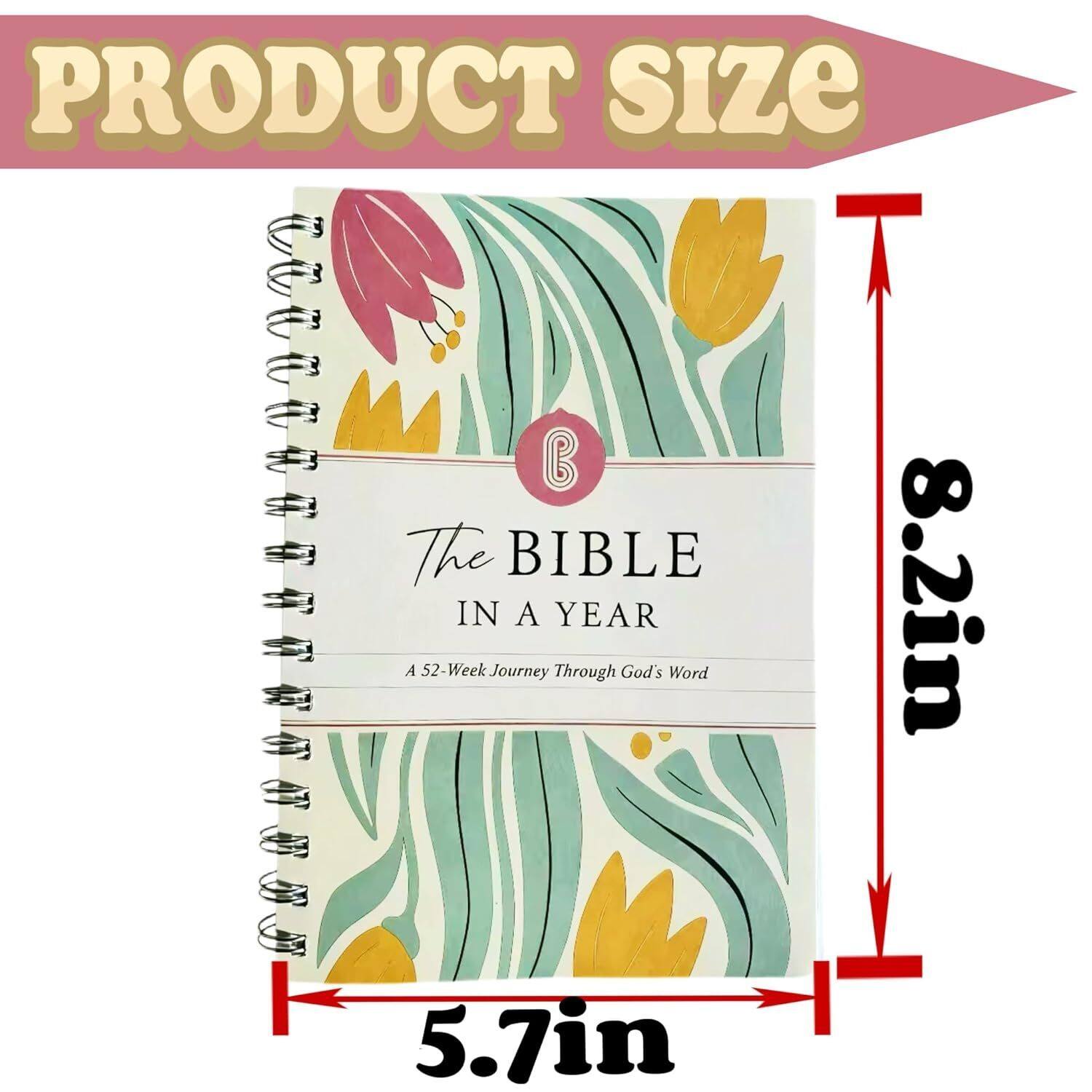 PRODUCT SIZE

The BIBLE IN A YEAR  
A 52-Week Journey Through God's Word

8.2in x 5.7in