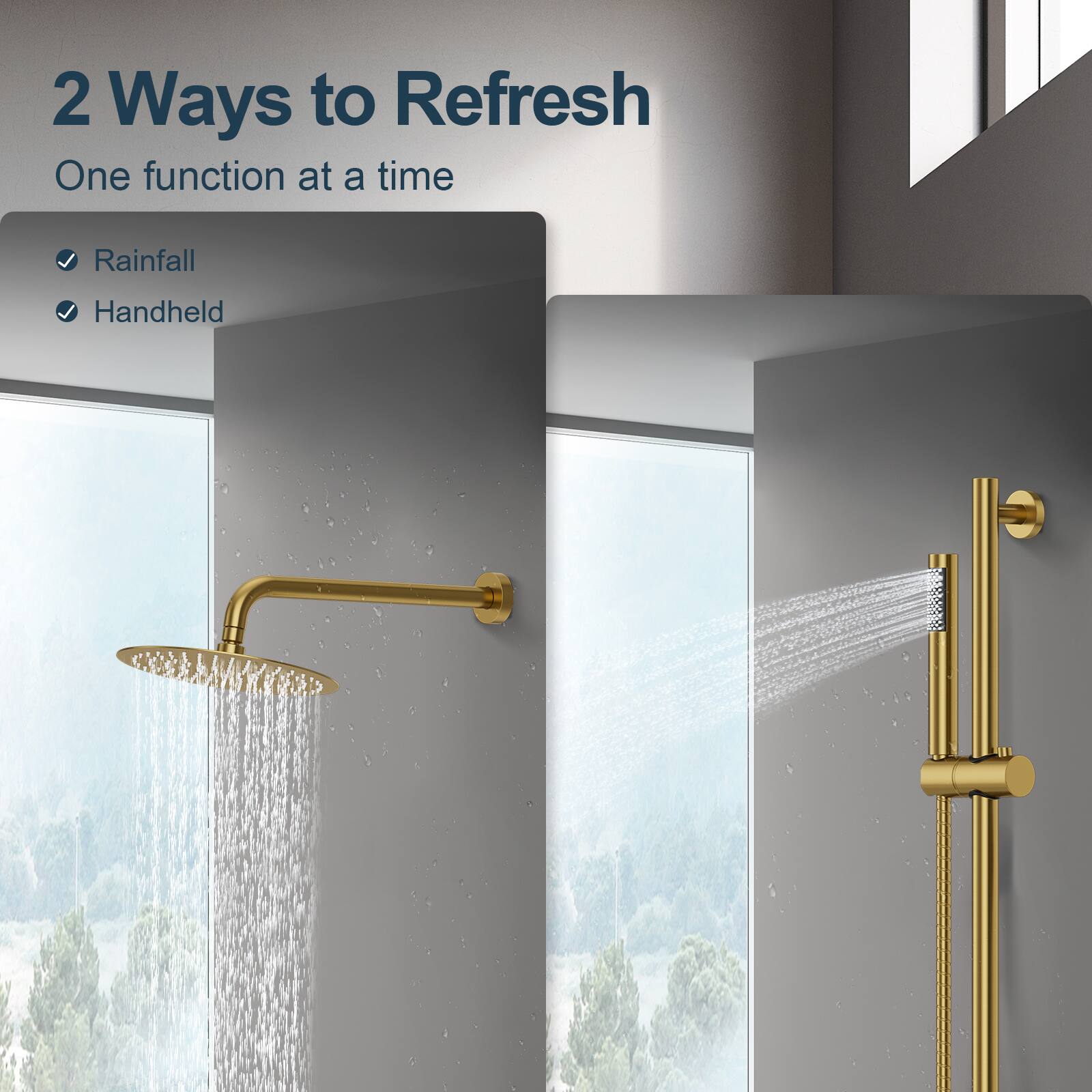 2 Ways to Refresh  
One function at a time  

- Rainfall  
- Handheld