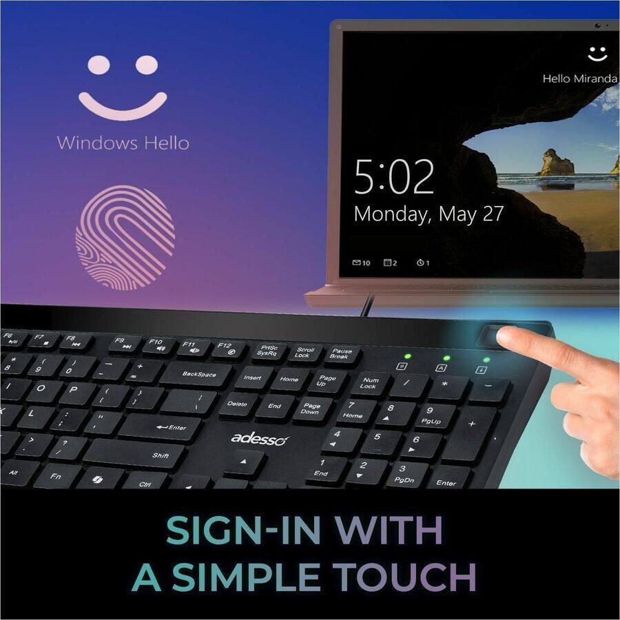 Hello Miranda  
Windows Hello  
5:02  
Monday, May 27  

SIGN-IN WITH A SIMPLE TOUCH