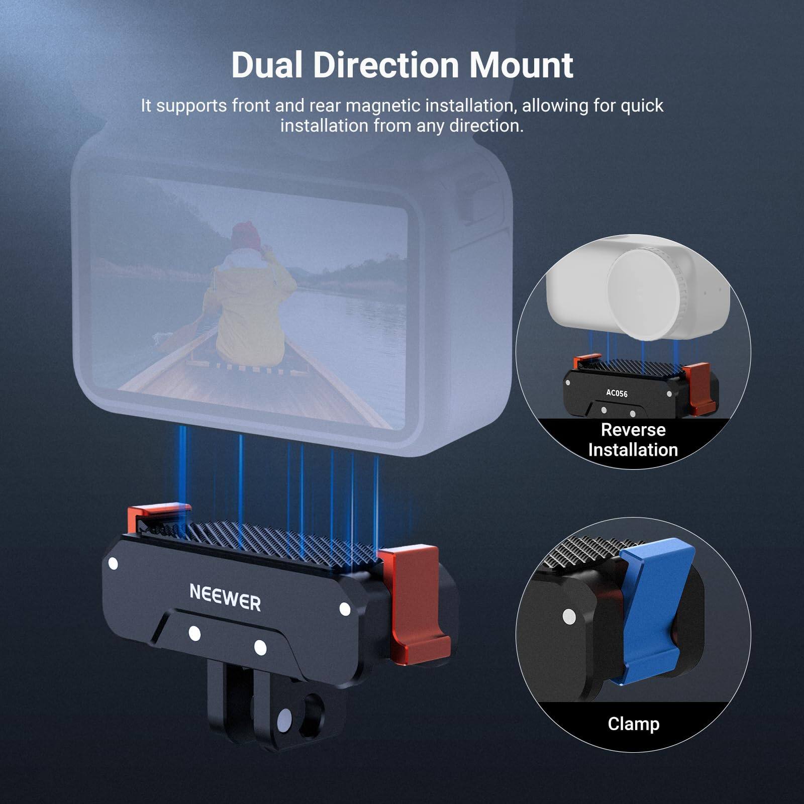 Dual Direction Mount  
It supports front and rear magnetic installation, allowing for quick installation from any direction.  

AC056  
Reverse Installation  

NEEWER  
Clamp