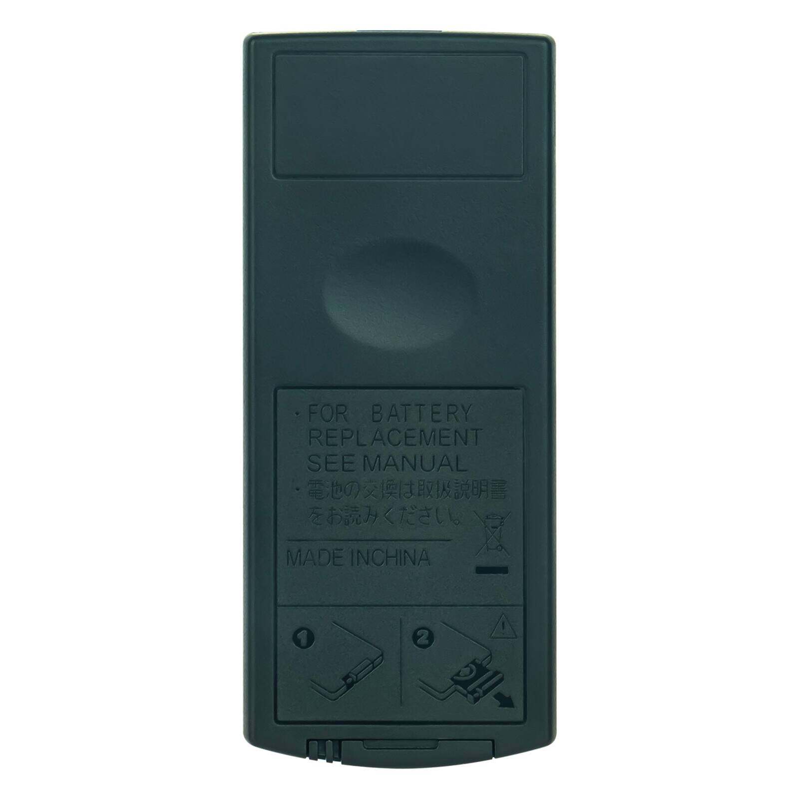 FOR BATTERY REPLACEMENT SEE MANUAL  
MADE IN CHINA