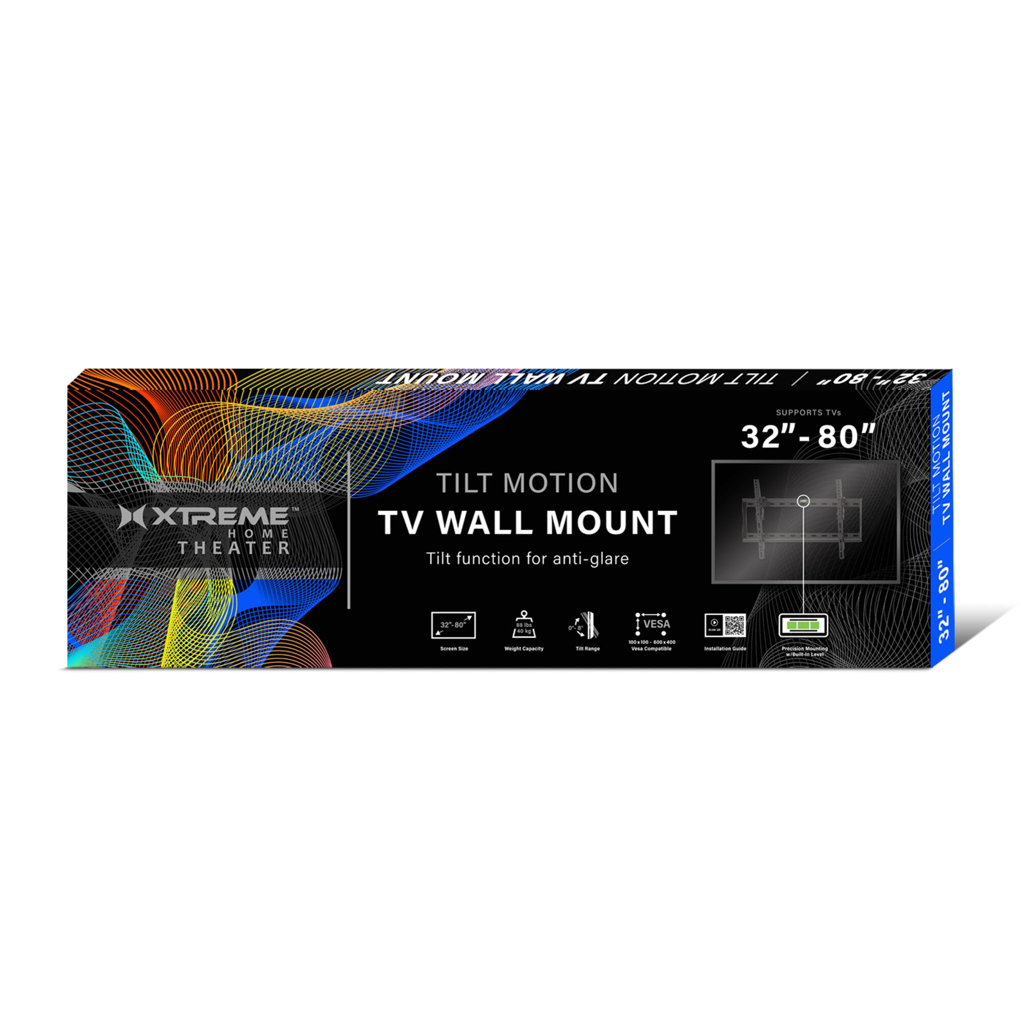 XTREME HOME THEATER  
TILT MOTION TV WALL MOUNT  
SUPPORTS TVs 32" - 80"  
Tilt function for anti-glare  
VESA