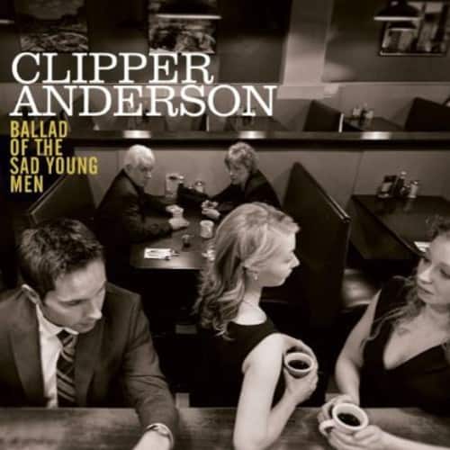Clipper Anderson - Ballad of the Sad Young Men   - COMPACT DISCS [CD] price history on PriceWatchPro