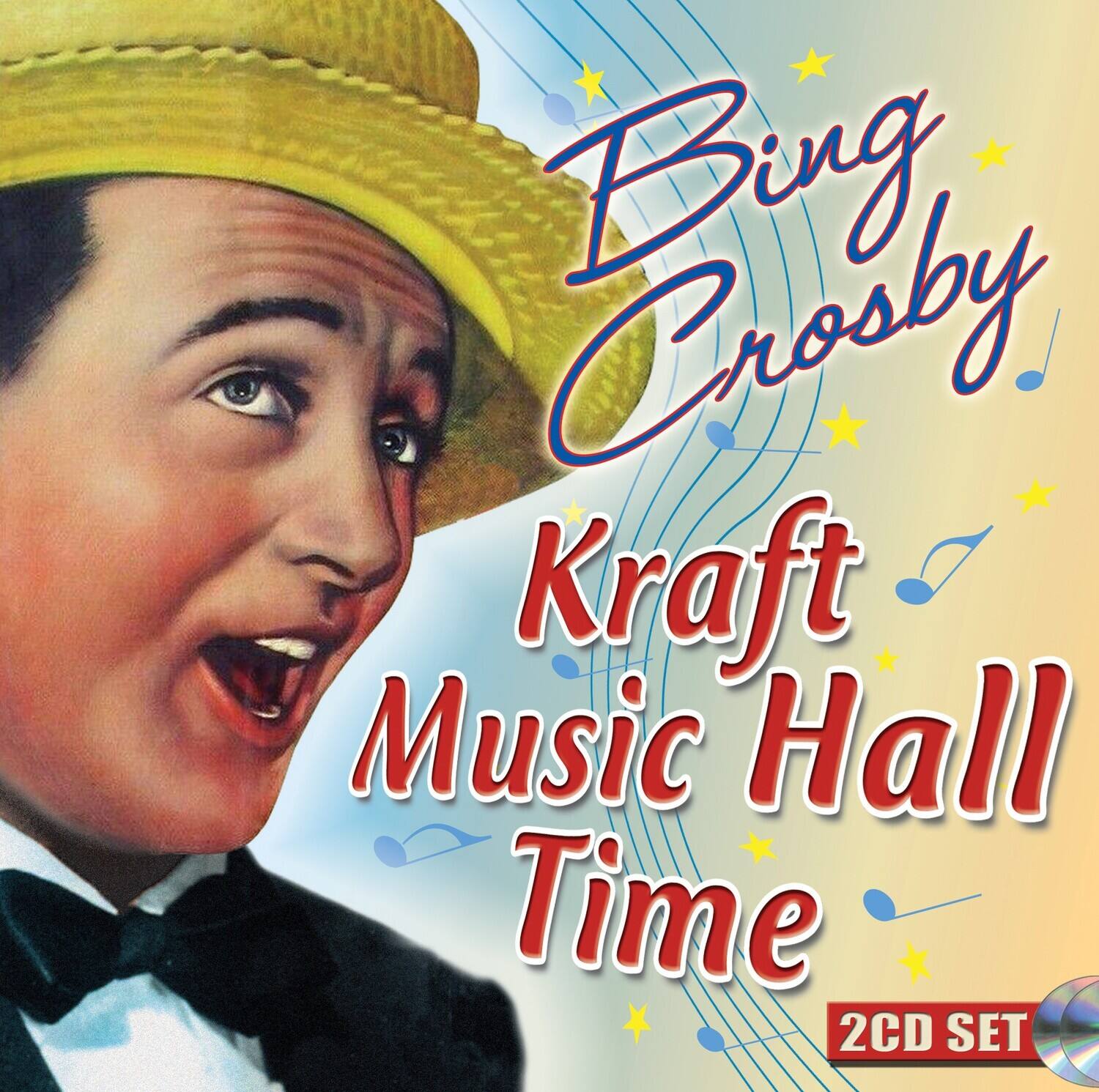 Bing Crosby  
Kraft Music Hall Time  
2CD SET
