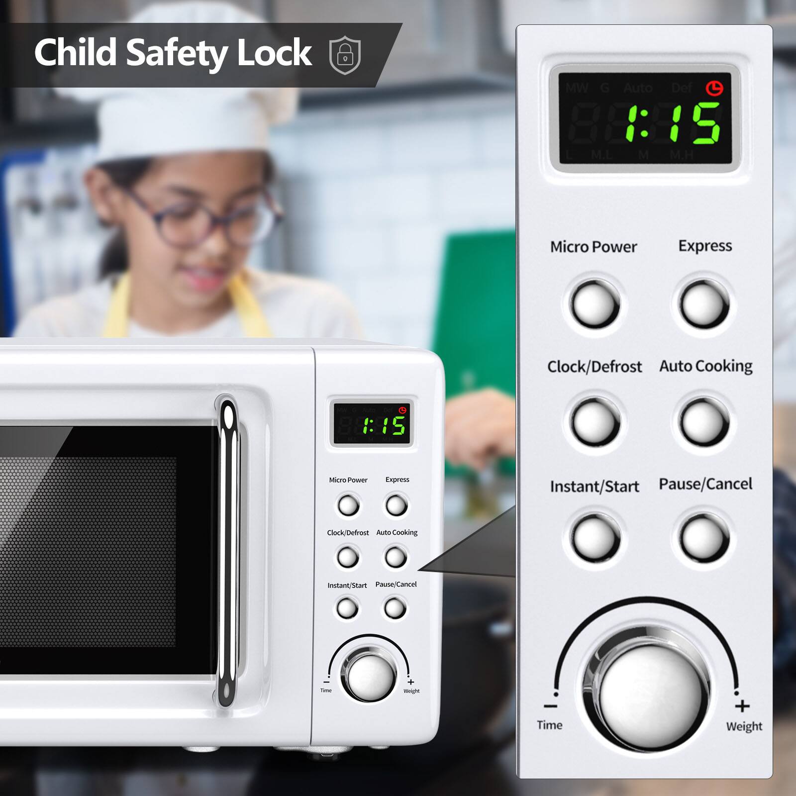 Child Safety Lock

MW G Auto Def 88:15 :: M.L M M.H Micro Power Express Clock/Defrost Auto Cooking :: I S Micro Power Express Instant/Start Pause/Cancel Clock/Defrost Auto Cooking Instant/Start Pause/Cancel Tamer - Time + Weight