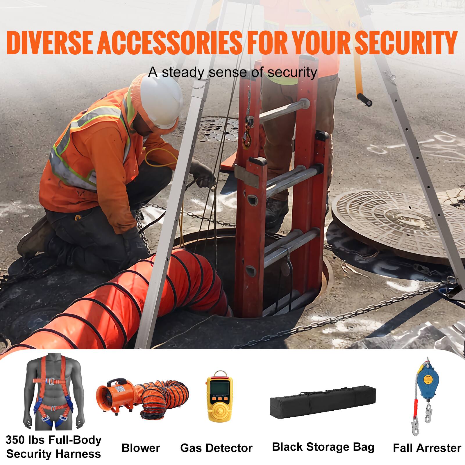 DIVERSE ACCESSORIES FOR YOUR SECURITY  
A steady sense of security  

350 lbs Full-Body Security Harness  
Blower  
Gas Detector  
Black Storage Bag  
Fall Arrester