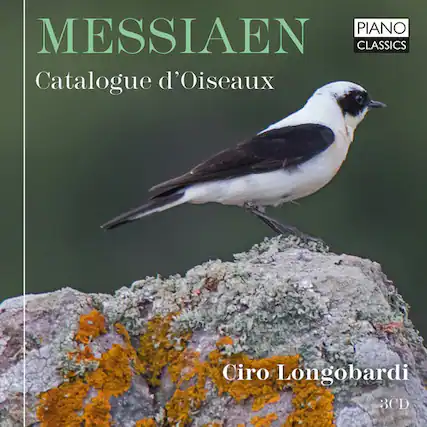 MESSIAEN
Catalogue d'Oiseaux
Ciro Longobardi
3CD
PIANO CLASSICS