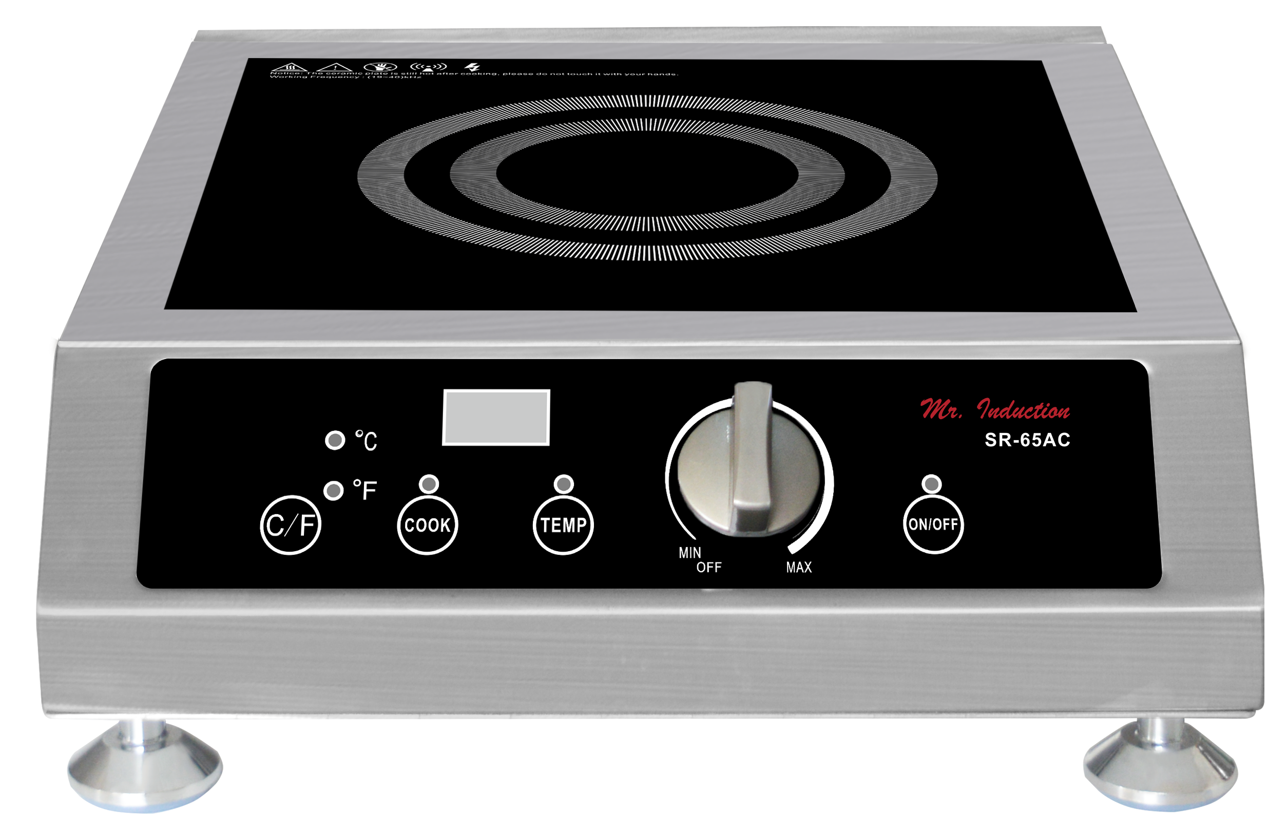Mr. Induction SR-65AC

C/F
COOK
TEMP
MIN OFF MAX
ON/OFF