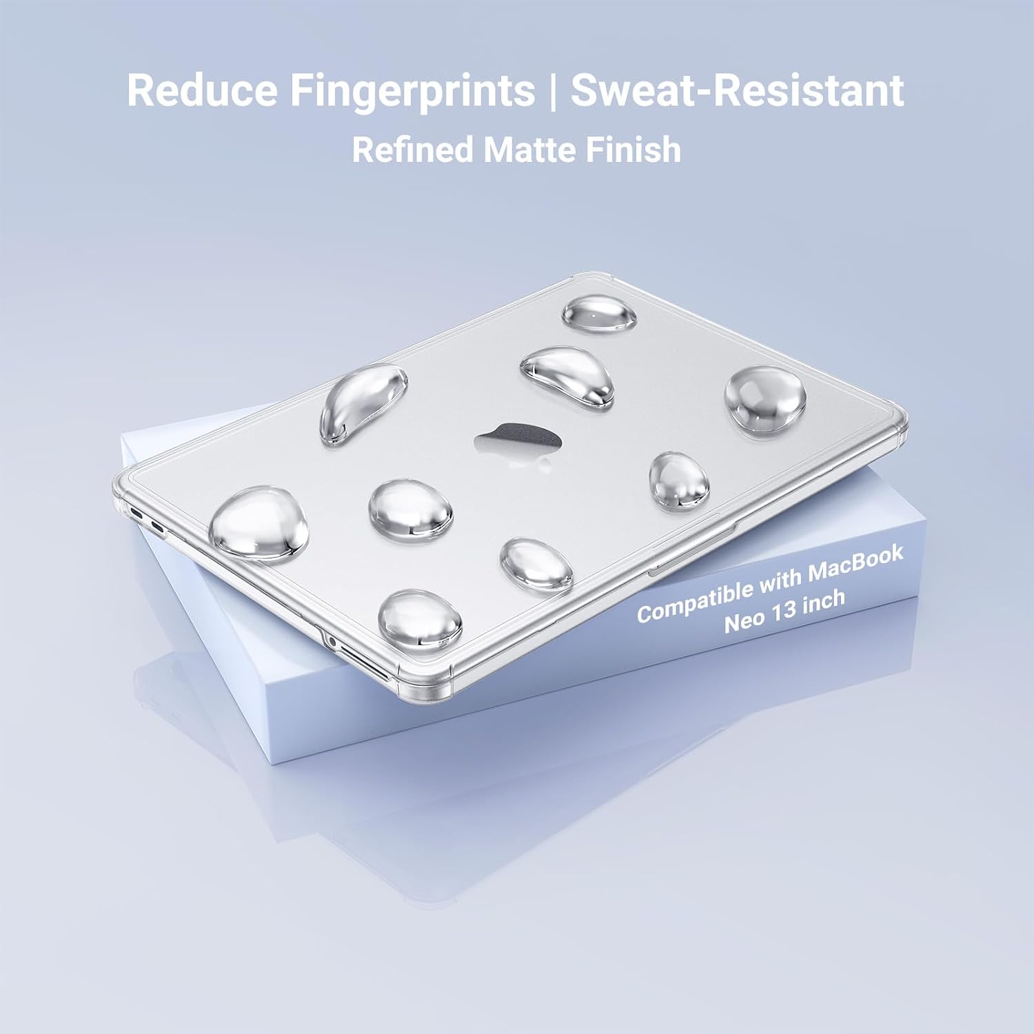 Reduce Fingerprints | Sweat-Resistant  
Refined Matte Finish  
Compatible with MacBook Neo 13 inch