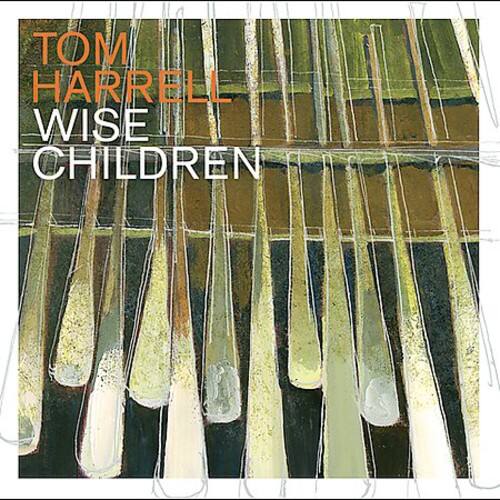 TOM HARRELL  
WISE CHILDREN