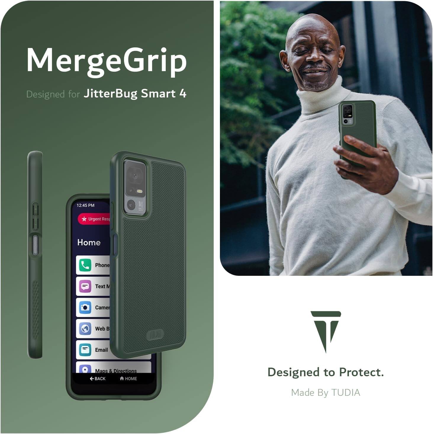 MergeGrip  
Designed for JitterBug Smart 4  

12:45 PM  
Urgent Rese  
Home  
Phone  
Text M  
Camera  
Web B  
Email  
Maps & Directions  
BACK HOME  

Designed to Protect.  
Made By TUDIA