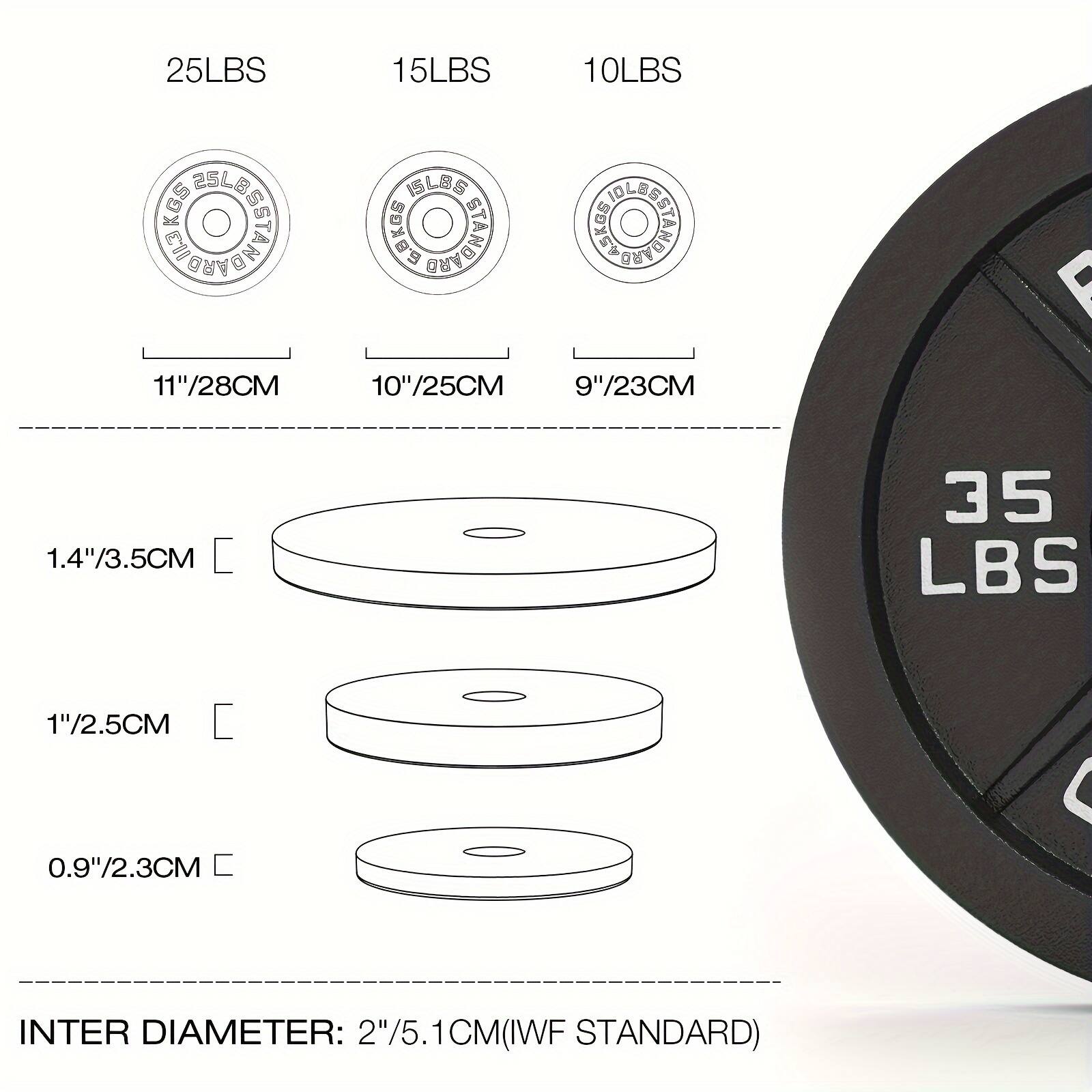 25LBS  
15LBS  
10LBS  

11"/28CM  
10"/25CM  
9"/23CM  

1.4"/3.5CM  
1"/2.5CM  
0.9"/2.3CM  

INTER DIAMETER: 2"/5.1CM (IWF STANDARD)
