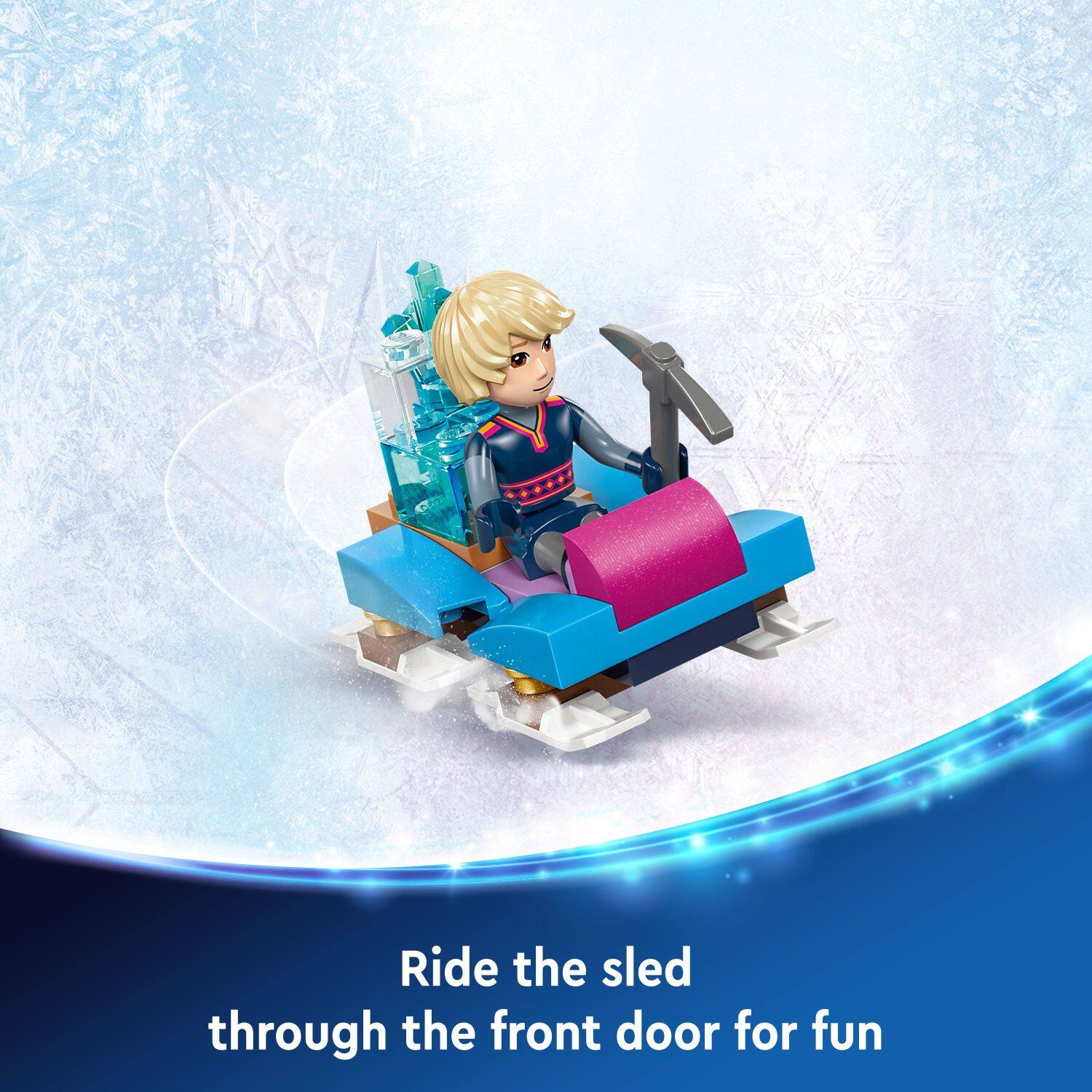 Ride the sled through the front door for fun.