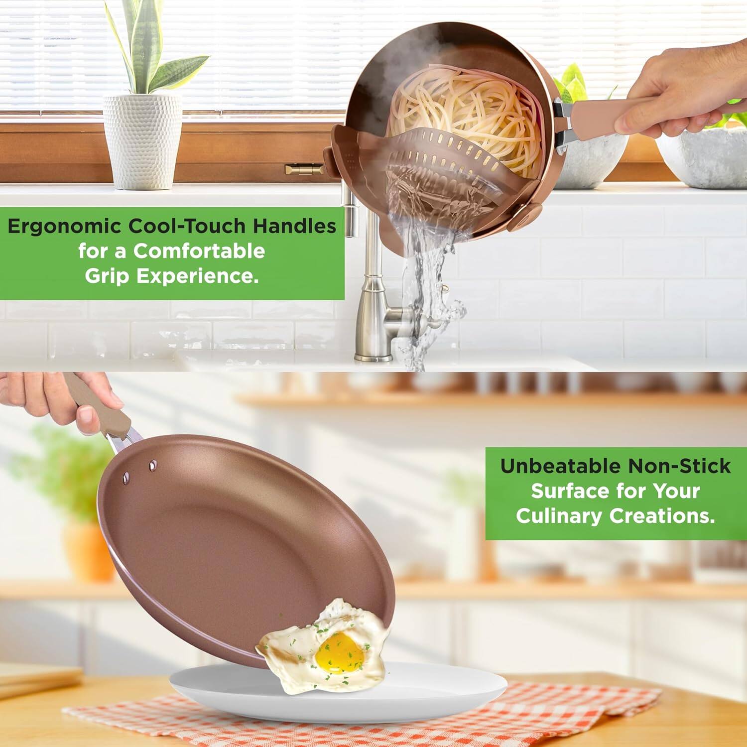 Ergonomic Cool-Touch Handles for a Comfortable Grip Experience.  
Unbeatable Non-Stick Surface for Your Culinary Creations.