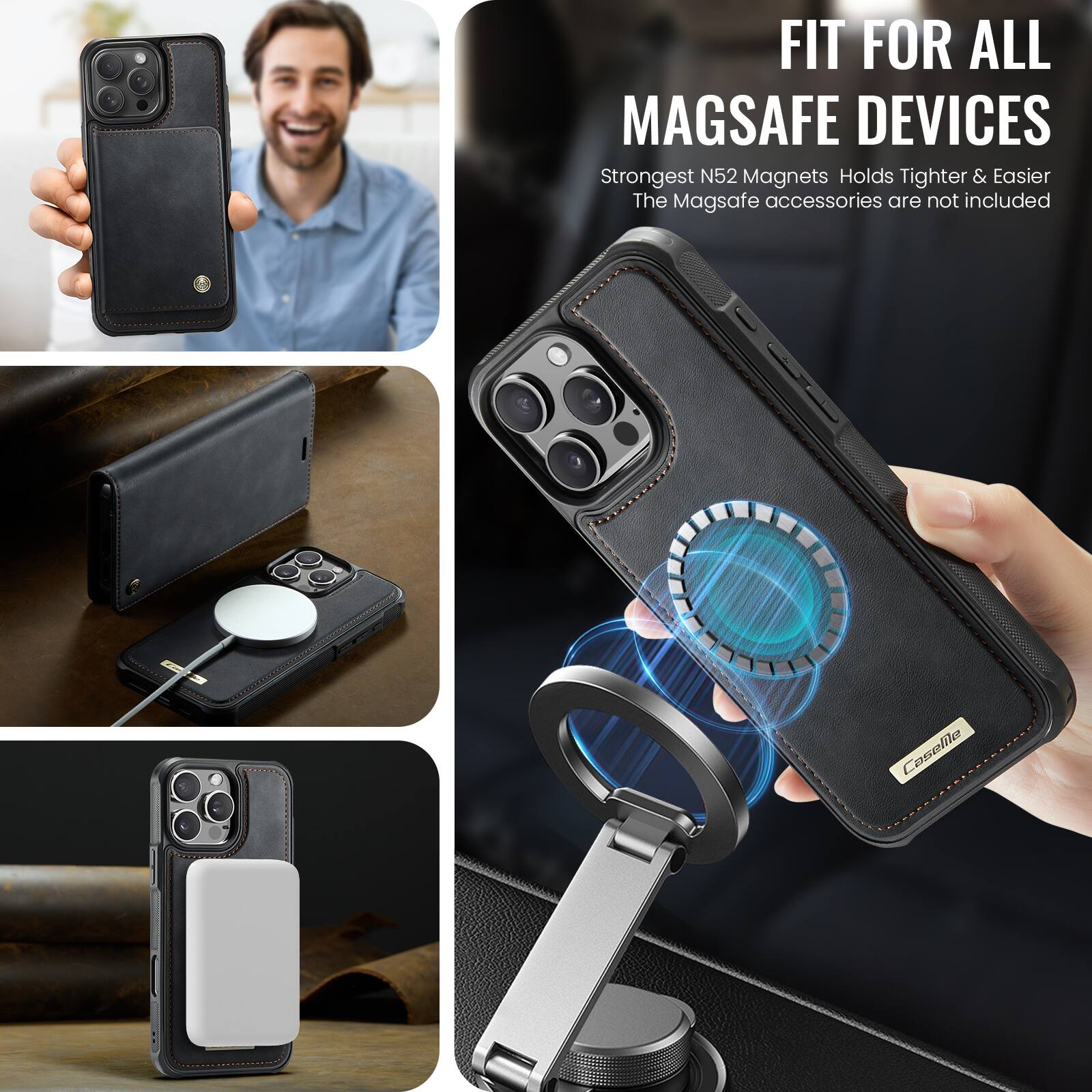 FIT FOR ALL MAGSAFE DEVICES

Strongest N52 Magnets  
Holds Tighter & Easier  
The MagSafe accessories are not included