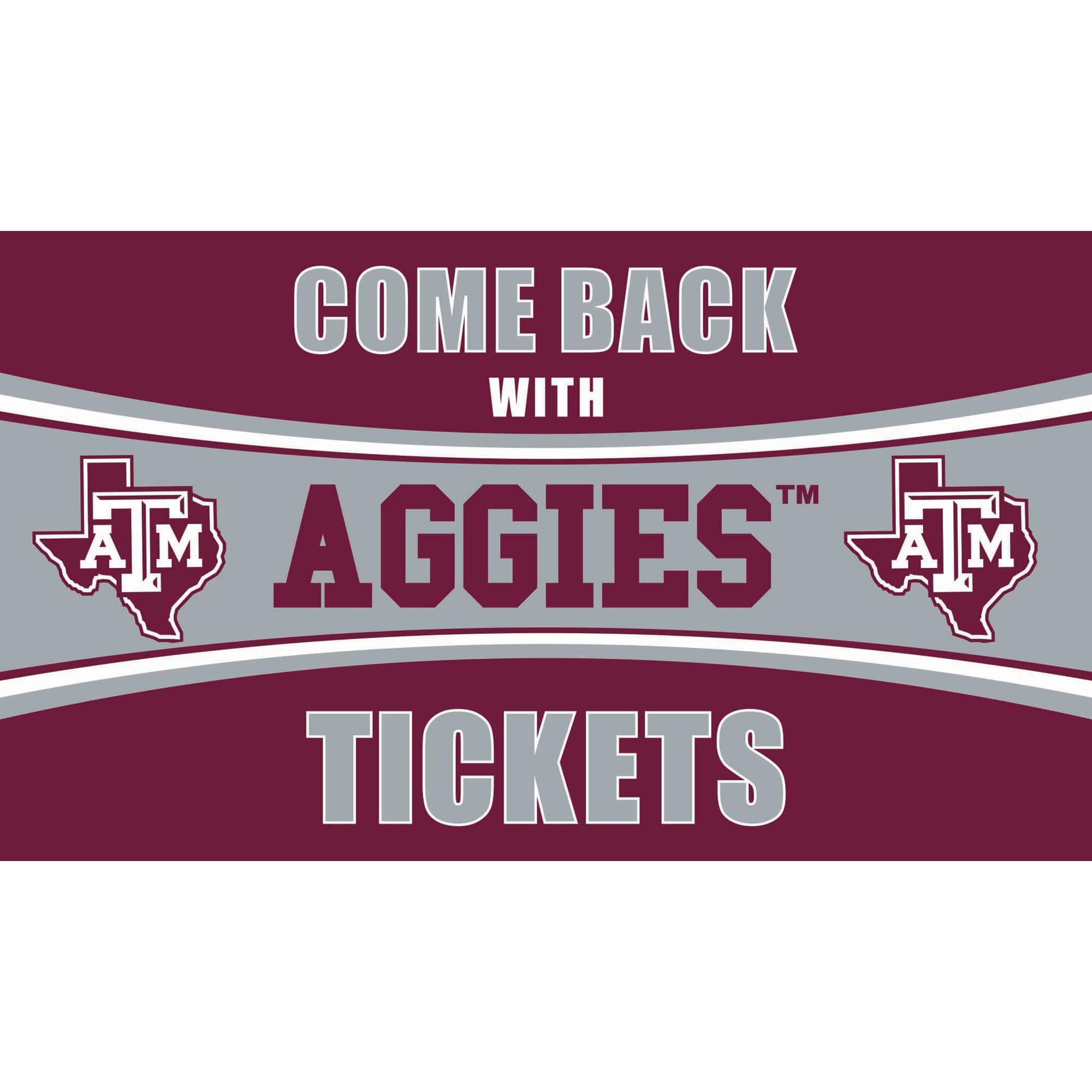 Evergreen Enterprises - Texas A&M Aggies 28" x 16" Come Back With Tickets Door Mat - Multicolor